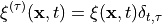 \xi^{(\tau)}(\mathbf{x},t) = \xi(\mathbf{x},t) \delta_{t,\tau}