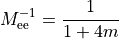 M_{\rm{ee}}^{-1} = \frac{1}{1+4m}