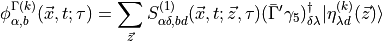 \phi^{\Gamma (k)}_{\alpha, b}(\vec{x}, t; \tau) = \sum_{\vec{z}} S^{(1)}_{\alpha \delta , b d} (\vec{x}, t;\vec{z}, \tau) (\bar{ \Gamma }' \gamma_5)^{\dagger}_{\delta \lambda} | \eta^{(k)}_{\lambda d }(\vec{z}) \rangle