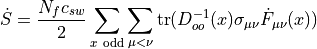 \dot{S} = \frac{N_fc_{sw}}{2}\sum_{x~\mathrm{odd}}\sum_{\mu<\nu}\mathrm{tr}(D_{oo}^{-1}(x)\sigma_{\mu\nu}\dot{F}_{\mu\nu}(x))