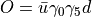 O = \bar{u} \gamma_0 \gamma_5 d