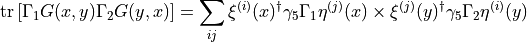 \mathrm{tr}\left[ \Gamma_1 G(x,y) \Gamma_2 G(y,x) \right] = \sum_{ij} \xi^{(i)}(x)^\dagger \gamma_5 \Gamma_1 \eta^{(j)}(x) \times \xi^{(j)}(y)^\dagger \gamma_5 \Gamma_2 \eta^{(i)}(y)