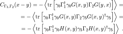 \begin{aligned}
&& C_{\Gamma_1,\Gamma_2}(x-y) = - \left< \mathrm{tr}
\left[ \gamma_0 \Gamma_1^\dagger \gamma_0 G(x,y) \Gamma_2 G(y,x) \right]
\right> = \nonumber \\
&& \quad = - \left< \mathrm{tr}
\left[ \gamma_0 \Gamma_1^\dagger \gamma_0 G(x,y) \Gamma_2 \gamma_5 G(x,y)^\dagger \gamma_5 \right]
\right> = \nonumber \\
&& \quad = - \left< \mathrm{tr}
\left[ \gamma_0 \Gamma_1^\dagger \gamma_0 H(x,y) \gamma_5 \Gamma_2 H(x,y)^\dagger \gamma_5 \right]
\right> \; .\end{aligned}