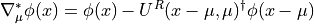 \nabla_\mu^*\phi(x) = \phi(x) - U^R (x-\mu,\mu)^\dagger\phi(x-\mu)