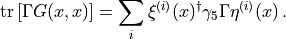 \mathrm{tr}\left[ \Gamma G(x,x) \right] = \sum_i \xi^{(i)}(x)^\dagger \gamma_5 \Gamma \eta^{(i)}(x)\, .