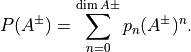 P(A^\pm) = \sum_{n=0}^{\dim A\pm} p_n (A^\pm)^n.