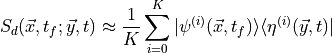 S_d(\vec{x},t_f;\vec{y},t) \approx \frac{1}{K} \sum_{i=0}^K | \psi^{(i)}(\vec{x},t_f) \rangle \langle \eta^{(i)}(\vec{y},t) |