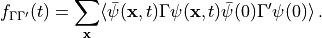 f_{\Gamma\Gamma^\prime}(t) = \sum_{\bf x}\langle \bar\psi({\bf x},t) \Gamma
\psi({\bf x},t) \bar\psi(0) \Gamma^\prime \psi(0) \rangle\, .
