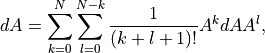 dA = \sum_{k=0}^N \sum_{l=0}^{N-k} \frac{1}{(k+l+1)!} A^{k} dA A^{l},